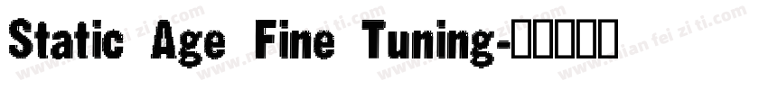Static Age Fine Tuning字体转换